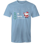 Hi Santa, I've Been Good - Mens T-Shirt Carolina Blue Mens Christmas T-shirt Christmas Printed In Australia