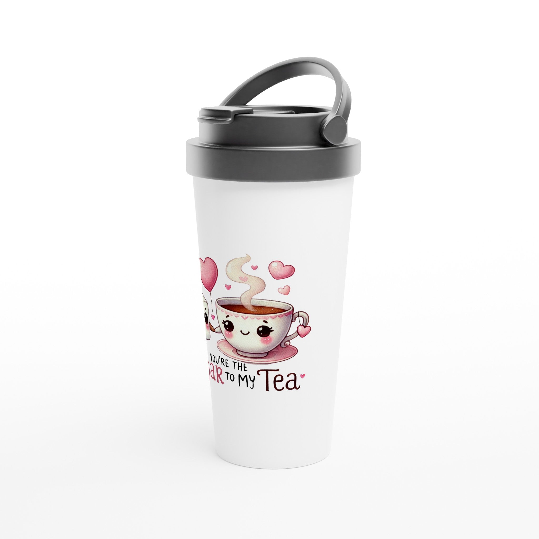 You're The Sugar To My Tea, Valentine - White 15oz Stainless Steel Travel Mug Travel Mug Food Globally Fulfilled Love