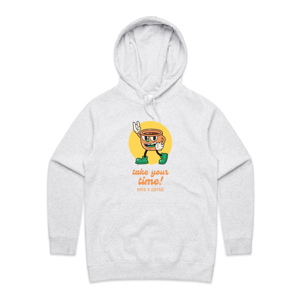 Take Your Time, Have A Coffee - Womens Hoodie White Marle Womens Hoodie Coffee Printed In Australia