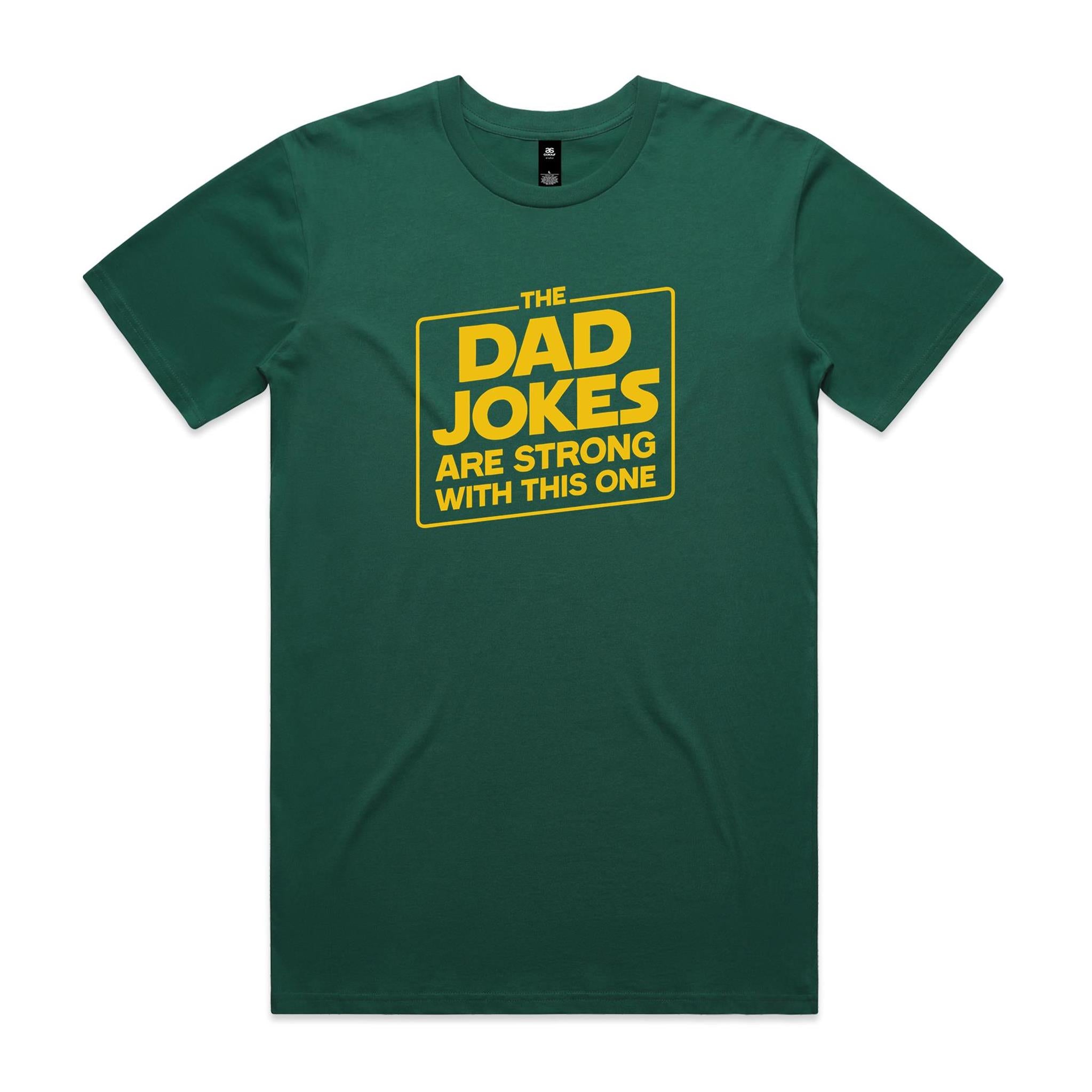 The Dad Jokes Are Strong With This One - Mens T-shirt