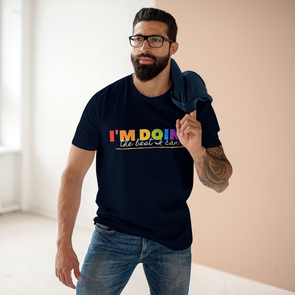 I'm Doing The Best I Can - Men's Staple Tee Navy Mens Premium T-Shirt Motivation Printed in AU and US