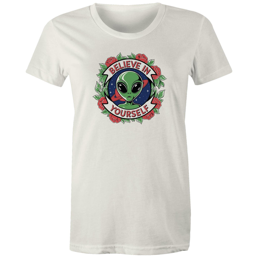 Believe In Yourself, Alien - Womens T-shirt Natural Womens T-shirt Motivation Positivity Printed In Australia Sci Fi