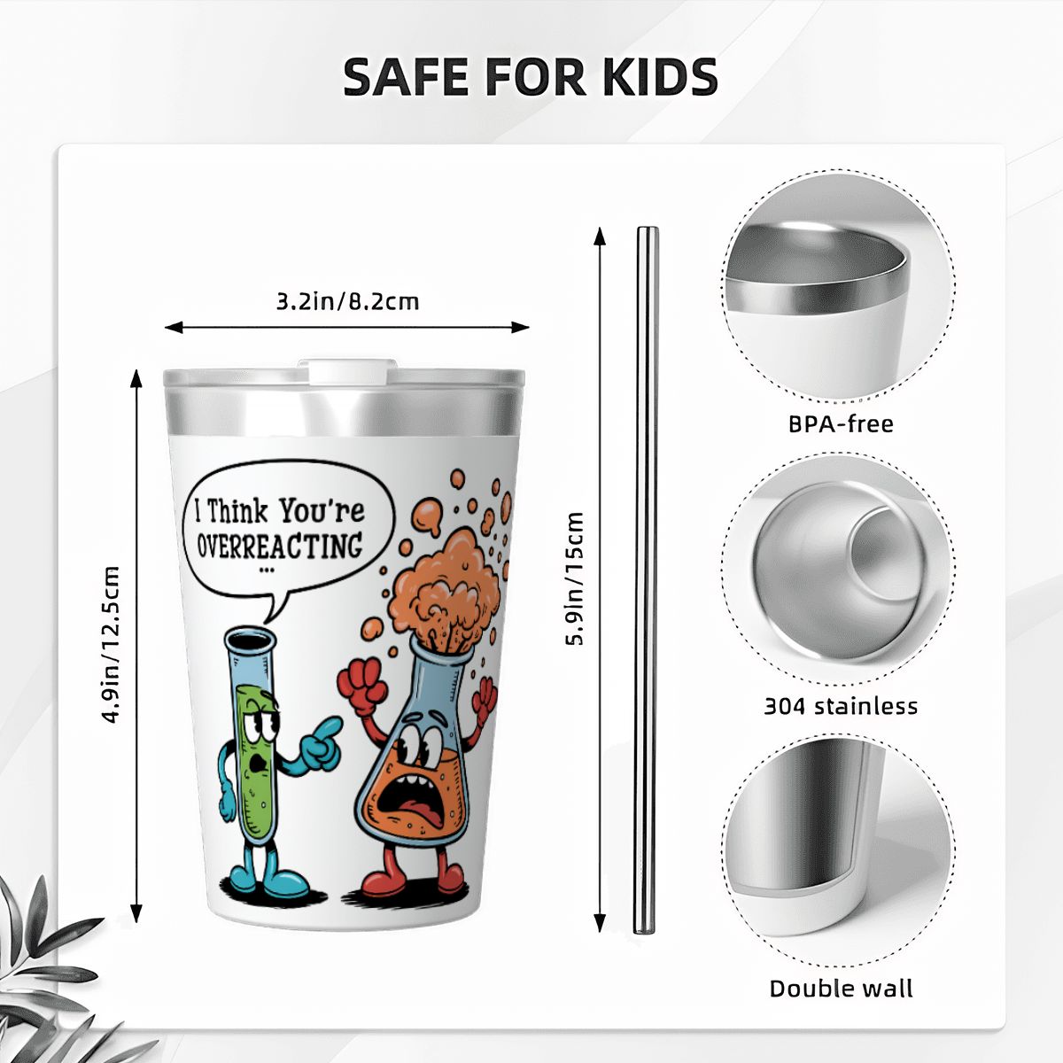 Chemistry I Think You're Overreacting Small Stainless Steel Travel Mug Cup 12oz/350ml