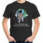 Astronaut, All We Need Is Love, Peace And A Little Space - Kids Youth T-Shirt Black Kids Youth T-shirt Music Printed In Australia Space