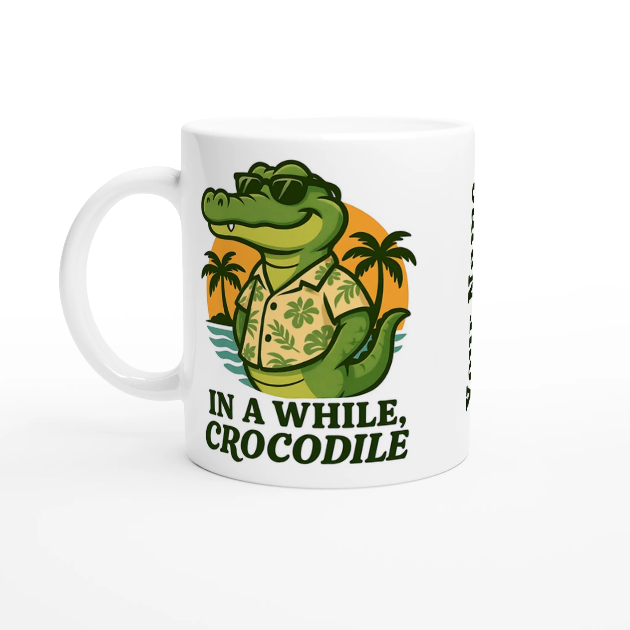 Personalised - In A While, Crocodile - 11oz Ceramic Mug Ceramic White Personalised 11oz Mug animal Globally Fulfilled