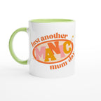 Just Another Manic Mum-day - White 11oz Ceramic Mug with Colour Inside ceramic green Colour 11oz Mug funny Globally Fulfilled mum retro