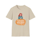 Women Who Read Are Dangerous - Unisex Softstyle T-Shirt