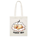 Always Tired Small Canvas Tote Bag Default Title
