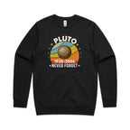 Never Forget Pluto - AS Colour Stencil Crew Sweatshirt Black Sweatshirt Printed In Australia Space