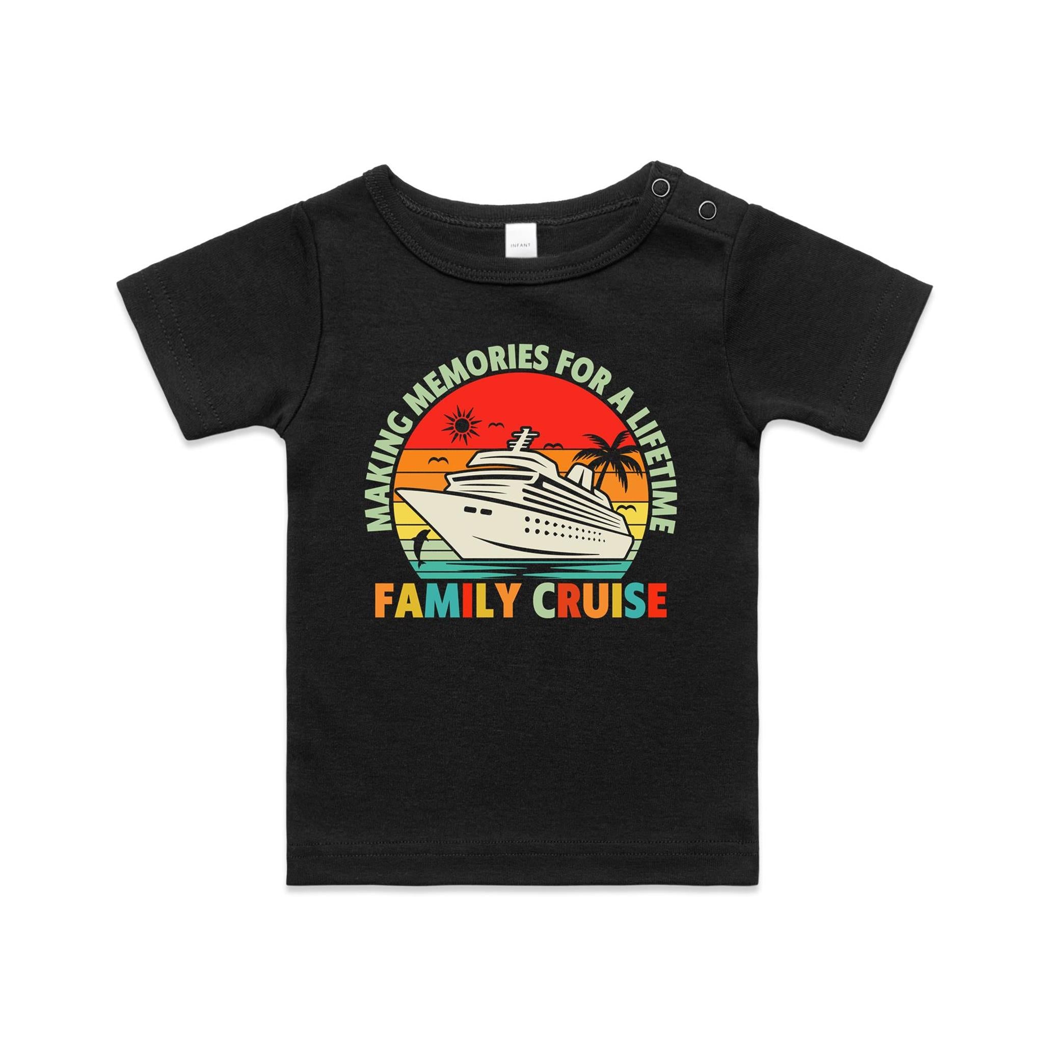 Family Cruise, Making Memories For A Lifetime Baby Cruise T-shirt Black Baby Cruise T-shirt Cruise Printed In Australia