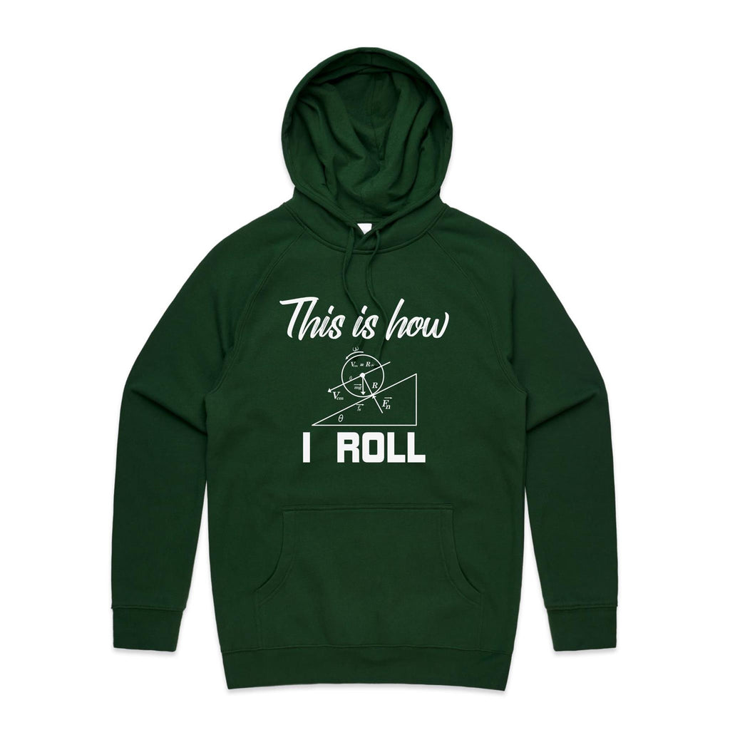 This Is How I Roll Men's AS Colour Hoodie