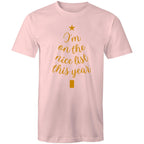 Christmas, I'm On The Nice List This Year - Mens T-Shirt Pink Mens Christmas T-shirt Christmas Printed In Australia