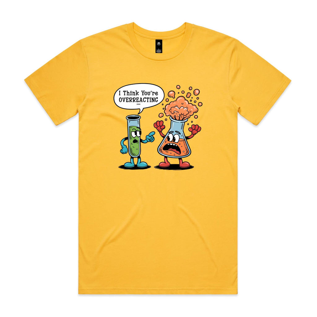 I Think You're Overreacting Chemistry Men's AS Colour T-shirt