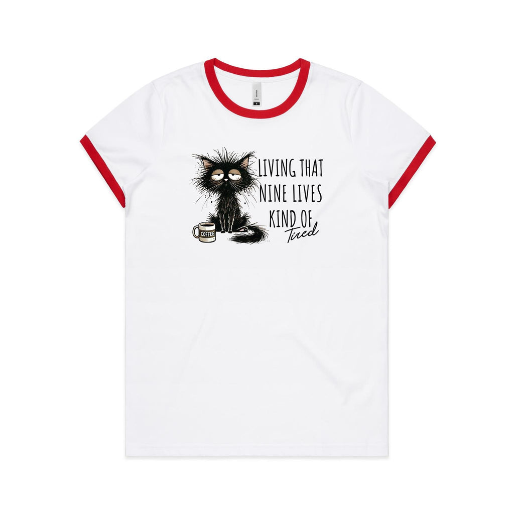 Living That Nine Lives Kind Of Tired, Frazzled Cat - Women's Ringer Tee White Red Womens Ringer T-shirt animal Coffee Printed In Australia