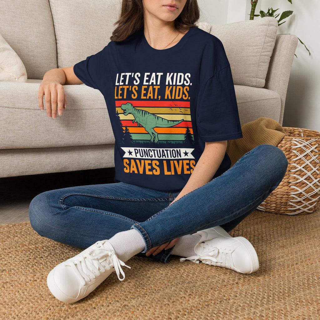 Punctuation Saves Lives Dinosaur, Let's Eat Kids Unisex T-shirt Unisex Adult T-shirt Globally Fulfilled