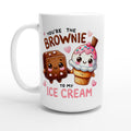 You're The Brownie To My Ice Cream, Valentine - White 15oz Ceramic Mug Default Title 15oz Mug Food Globally Fulfilled Love