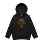 You Matter, Physics Pun - Kids Hoodie Black Kids Hoodie Printed In Australia Science