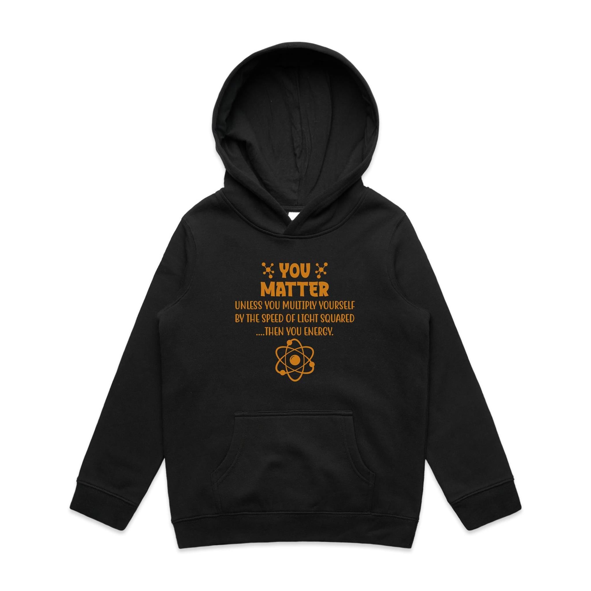 You Matter, Physics Pun - Kids Hoodie Black Kids Hoodie Printed In Australia Science