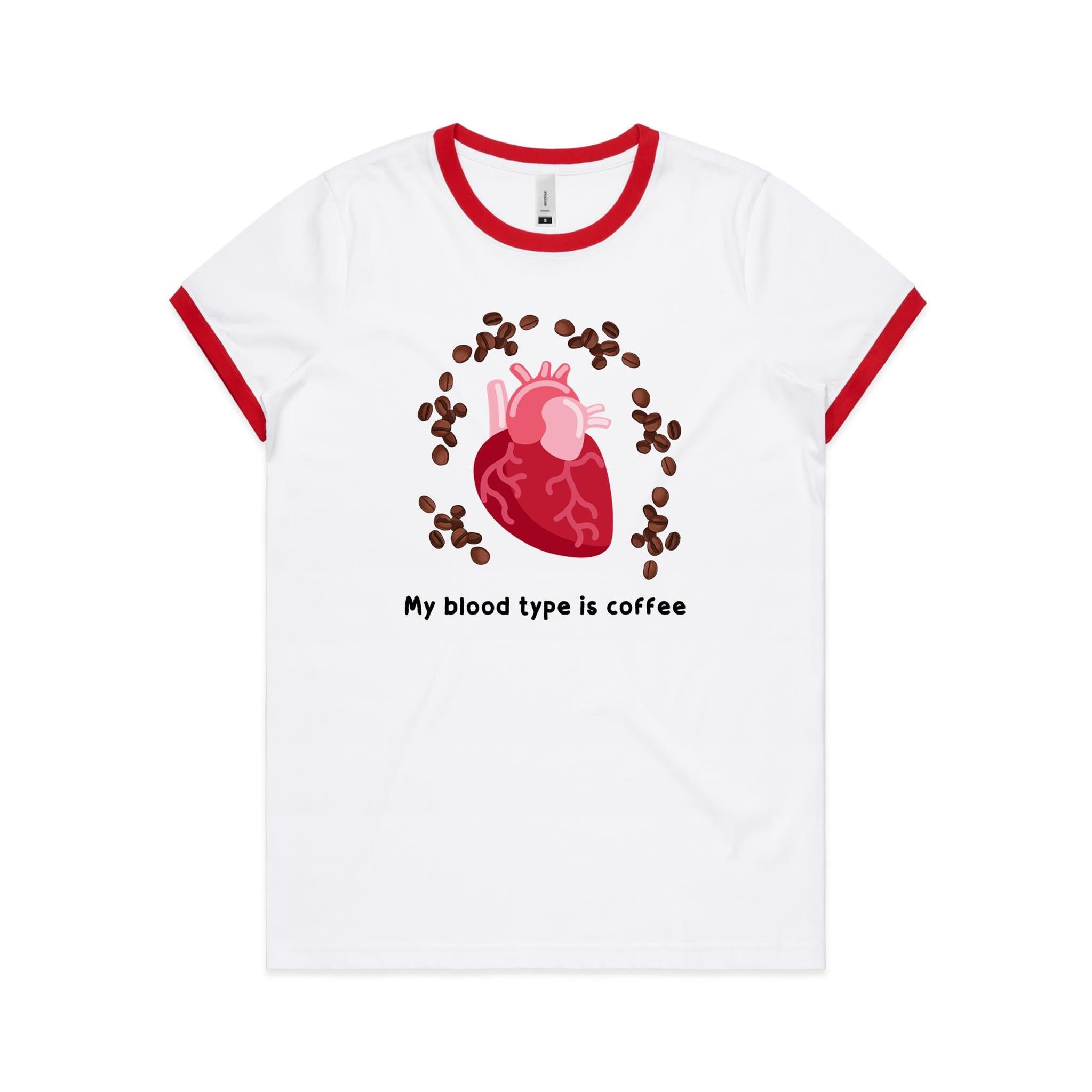 My Blood Type Is Coffee - Women's Ringer Tee White Red Womens Ringer T-shirt Coffee Printed In Australia