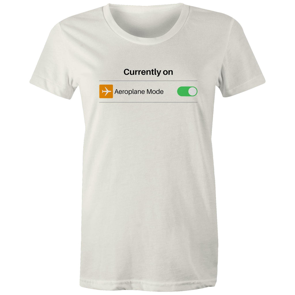Currently On Aeroplane Mode - Womens T-shirt Natural Womens T-shirt Printed In Australia Tech