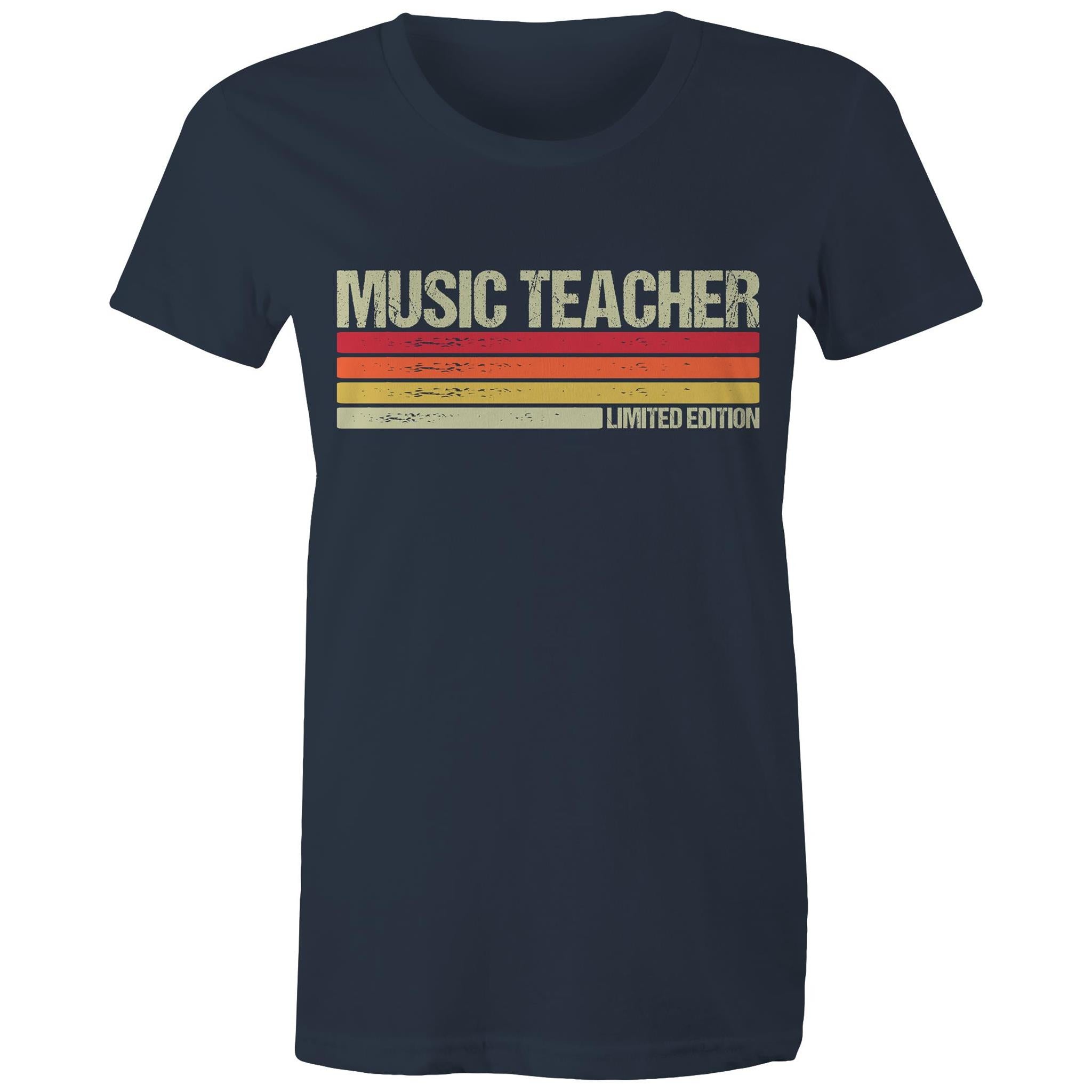 Music Teacher, Limited Edition - Womens T-shirt Navy Womens T-shirt Music Printed In Australia Teacher