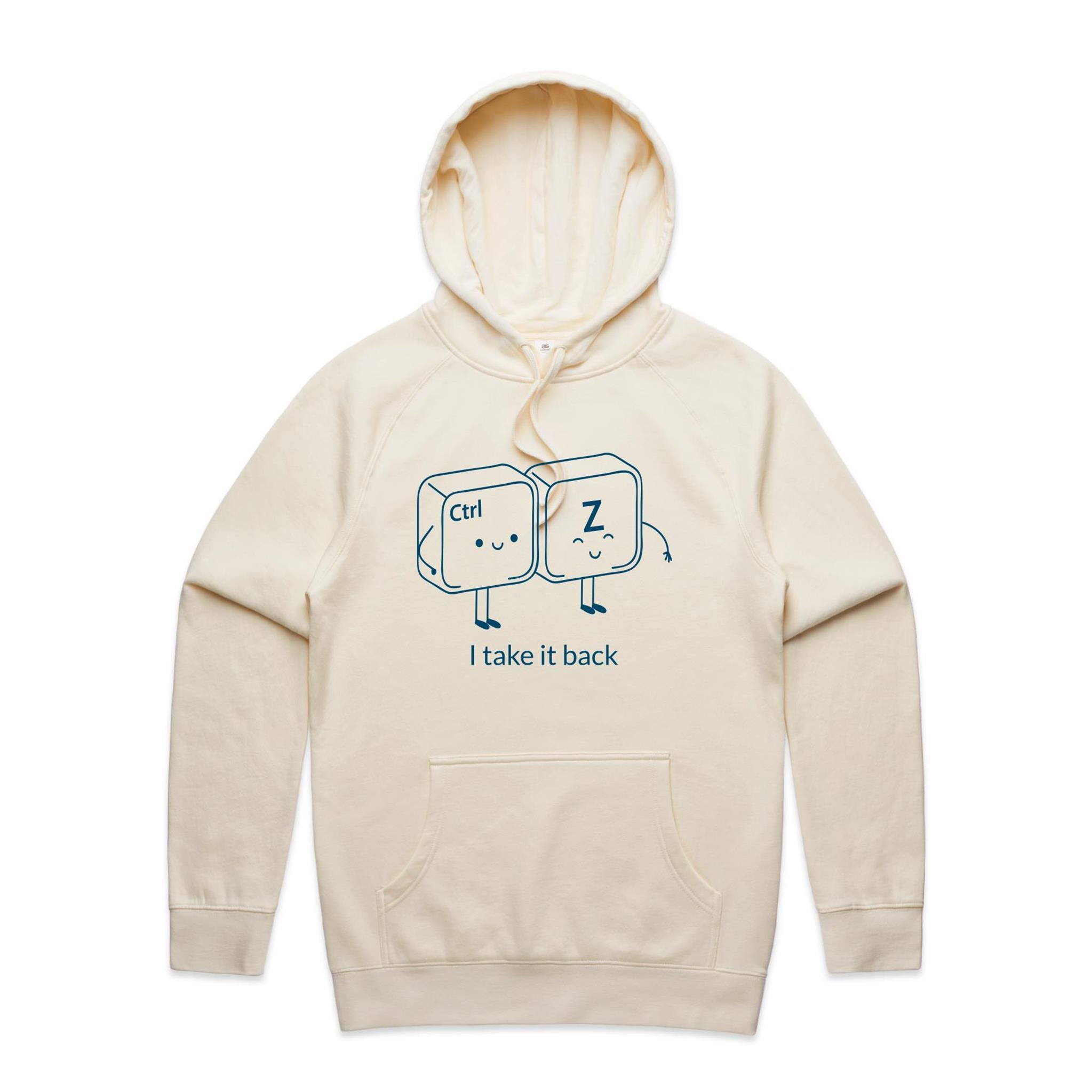 Ctrl Z, I Take It Back - Mens Hoodie Ecru Mens Hoodie Printed In Australia Tech