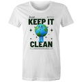 Earth, Just Keep It Clean - Womens T-shirt White Womens T-shirt Environment Printed In Australia