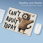 Can't Adult Today, Cat Leather Mouse Pad Leather Mouse Pad animal Printed Offshore