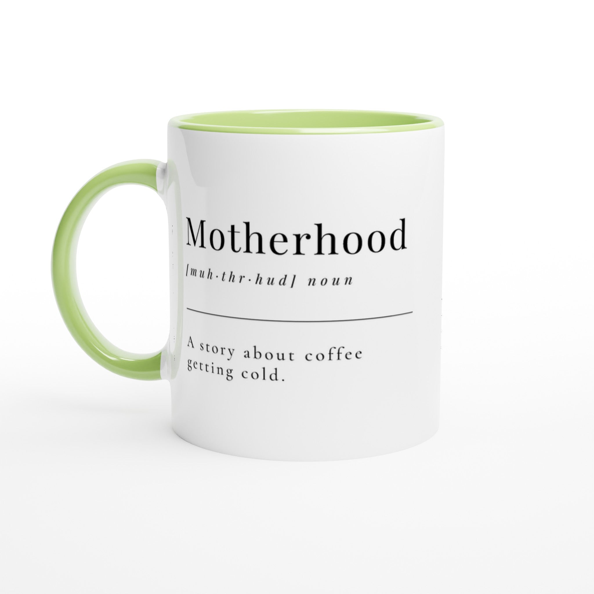 Motherhood Definition - White 11oz Ceramic Mug with Colour Inside Ceramic Green Colour 11oz Mug Globally Fulfilled Mum