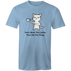 First I Drink The Coffee, Then I Do The Things - Mens T-Shirt Carolina Blue Mens T-shirt animal Coffee Printed In Australia
