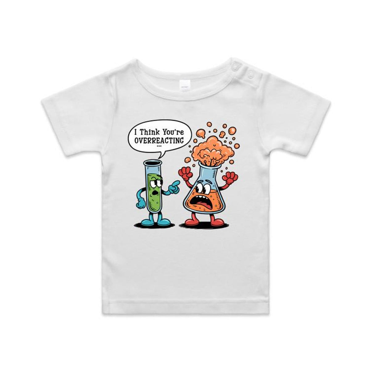 I Think You're Overreacting Chemistry AS Colour Baby T-shirt