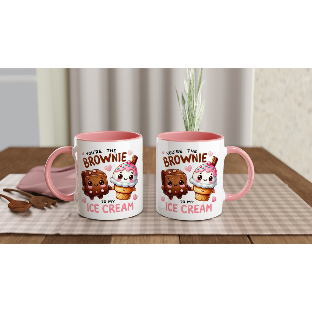 You're The Brownie To My Ice Cream, Valentine - White 11oz Ceramic Mug with Colour Inside Colour 11oz Mug Food Globally Fulfilled Love