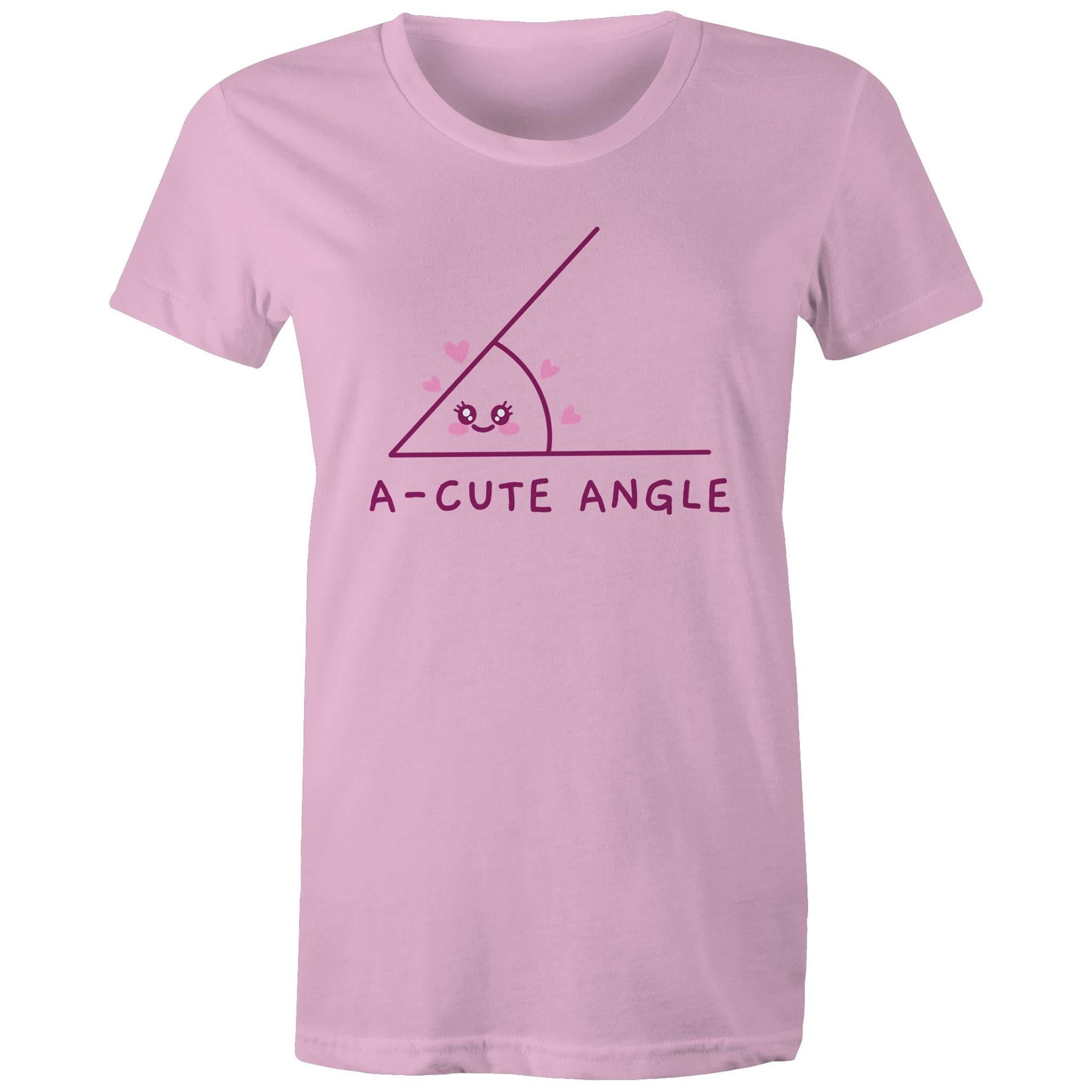 A-cute Angle - Womens T-shirt Pink Womens T-shirt Maths Printed In Australia