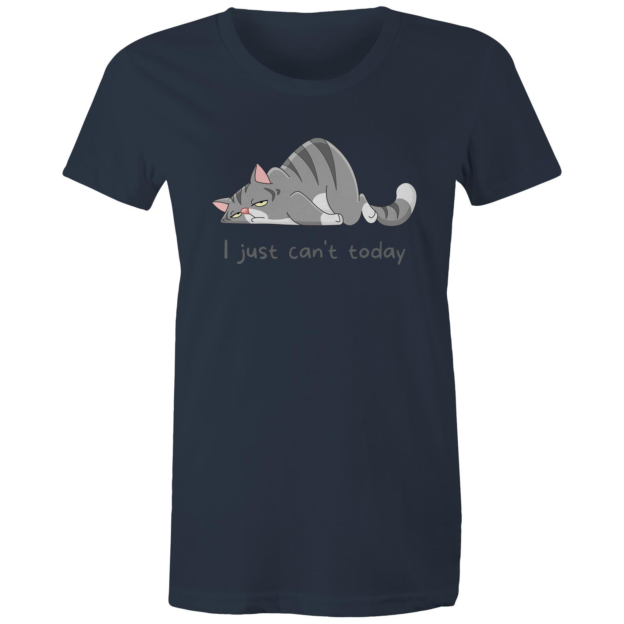 Cat, I Just Can't Today - Womens T-shirt Navy Womens T-shirt animal Printed In Australia