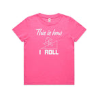 This Is How I Roll Kids AS Colour T-shirt