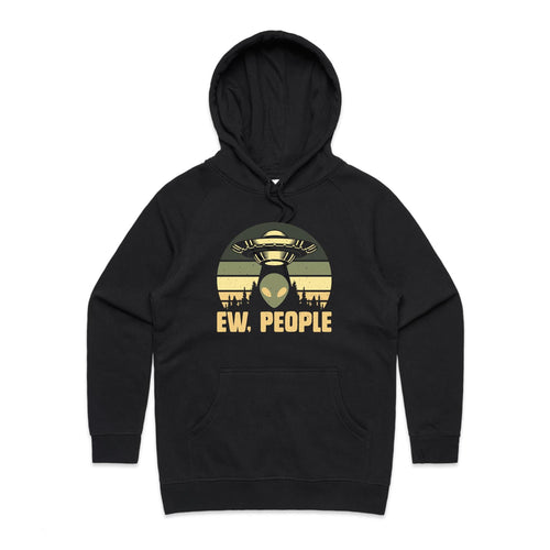 Alien UFO, Ew People - Womens Hoodie Black Womens Hoodie Printed In Australia Sci Fi