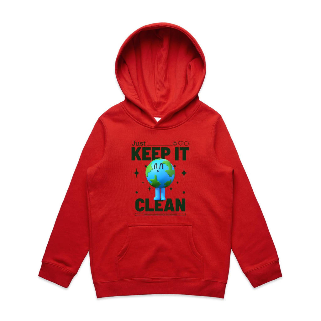 Earth, Just Keep It Clean - Kids Hoodie Red Kids Hoodie Printed In Australia