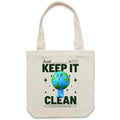 Earth, Just Keep It Clean Canvas Tote Bag Default Title Tote Bag Environment Printed In Australia