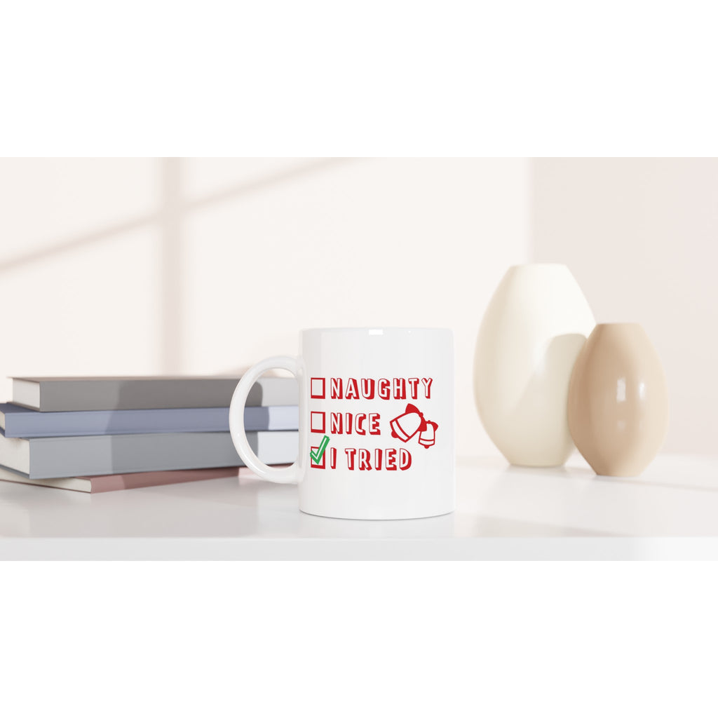 Santa's Christmas List, Naughty, Nice, I Tried - White 11oz Ceramic Mug Christmas Mug Christmas Globally Fulfilled