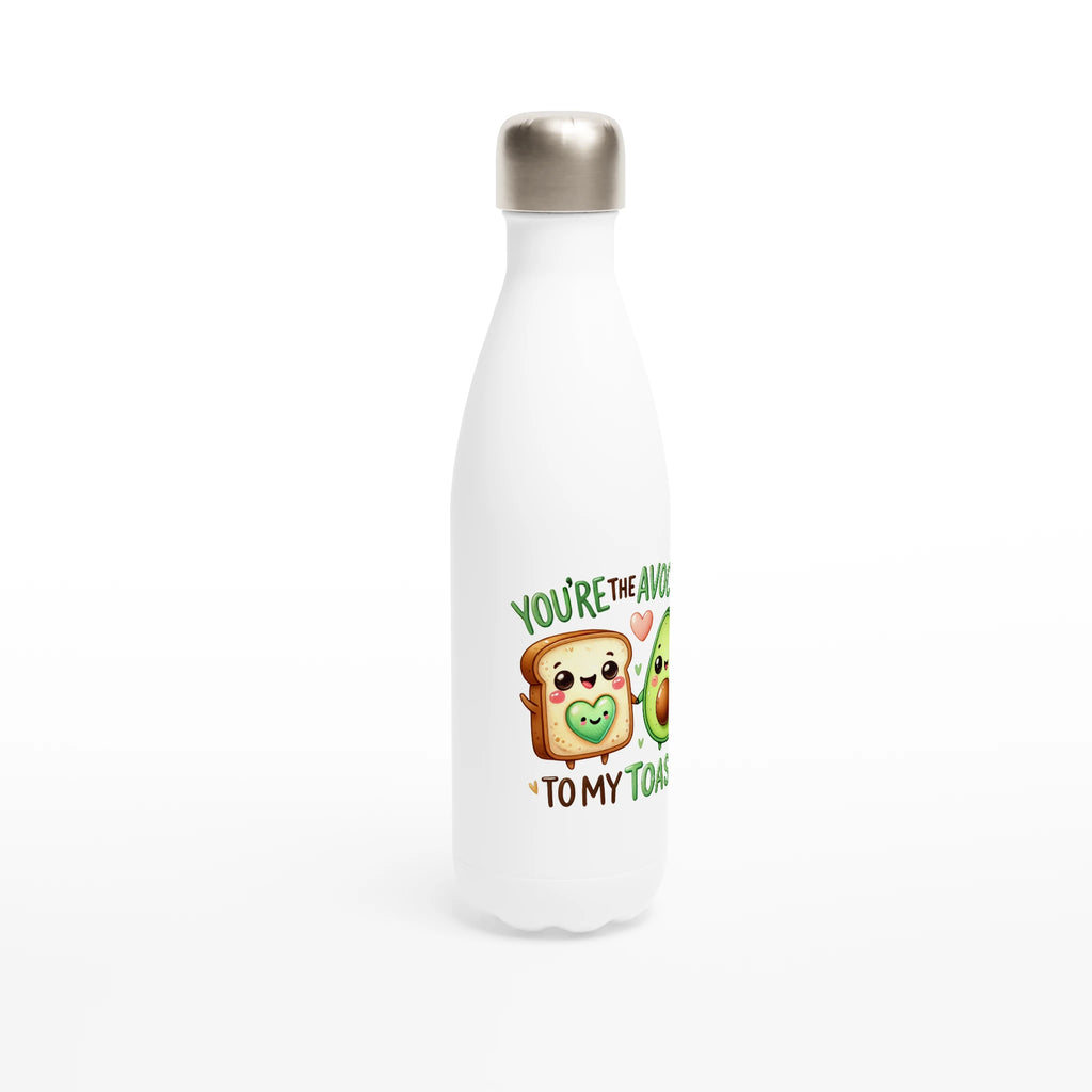 You're The Avocado To My Toast, Valentine - White 17oz Stainless Steel Water Bottle White Water Bottle Food Globally Fulfilled Love