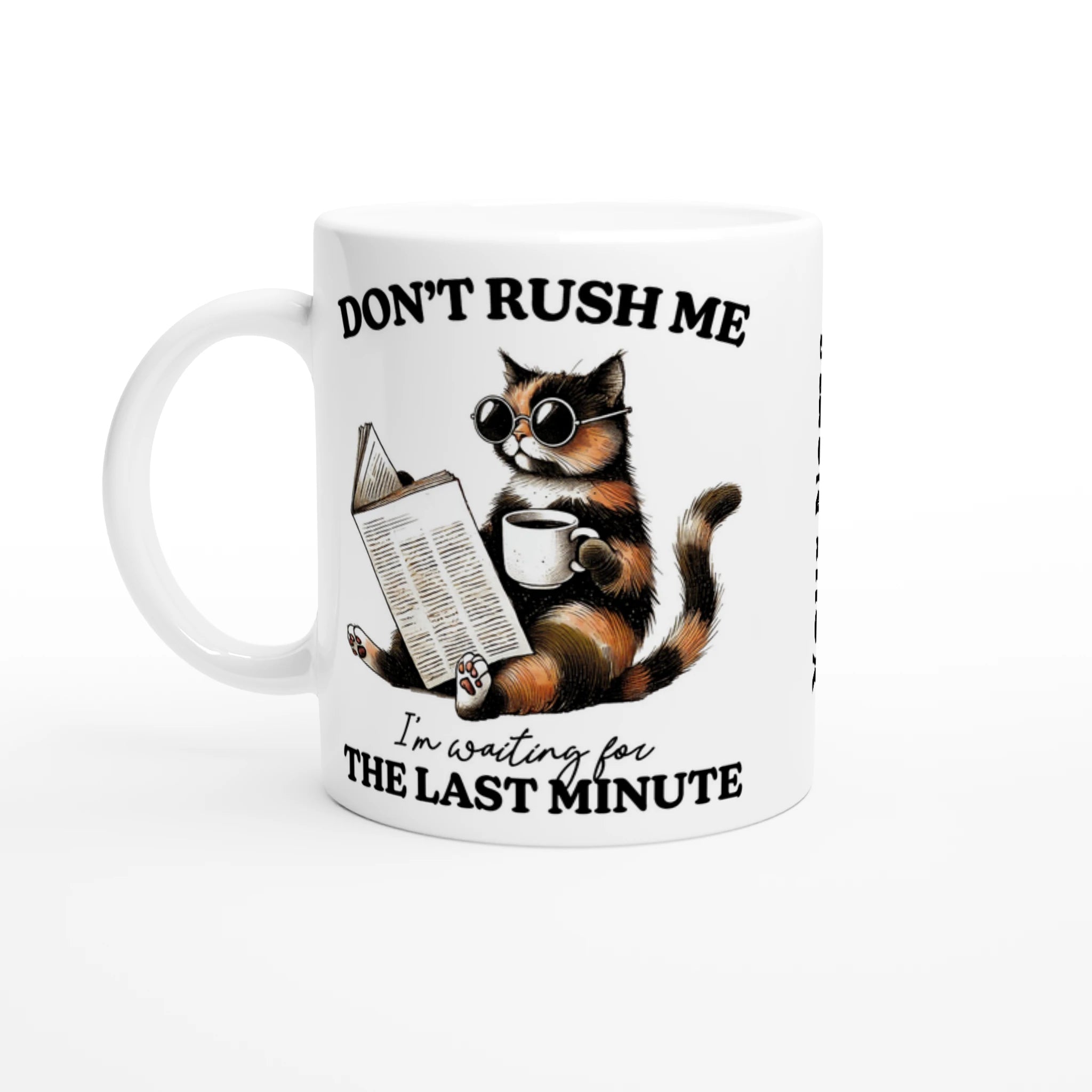 Personalise - Don't Rush Me, Cat - 11oz Ceramic Mug Ceramic White Personalised 11oz Mug animal Globally Fulfilled