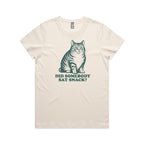 Cat, Did Somebody Say Snack? - Womens T-shirt