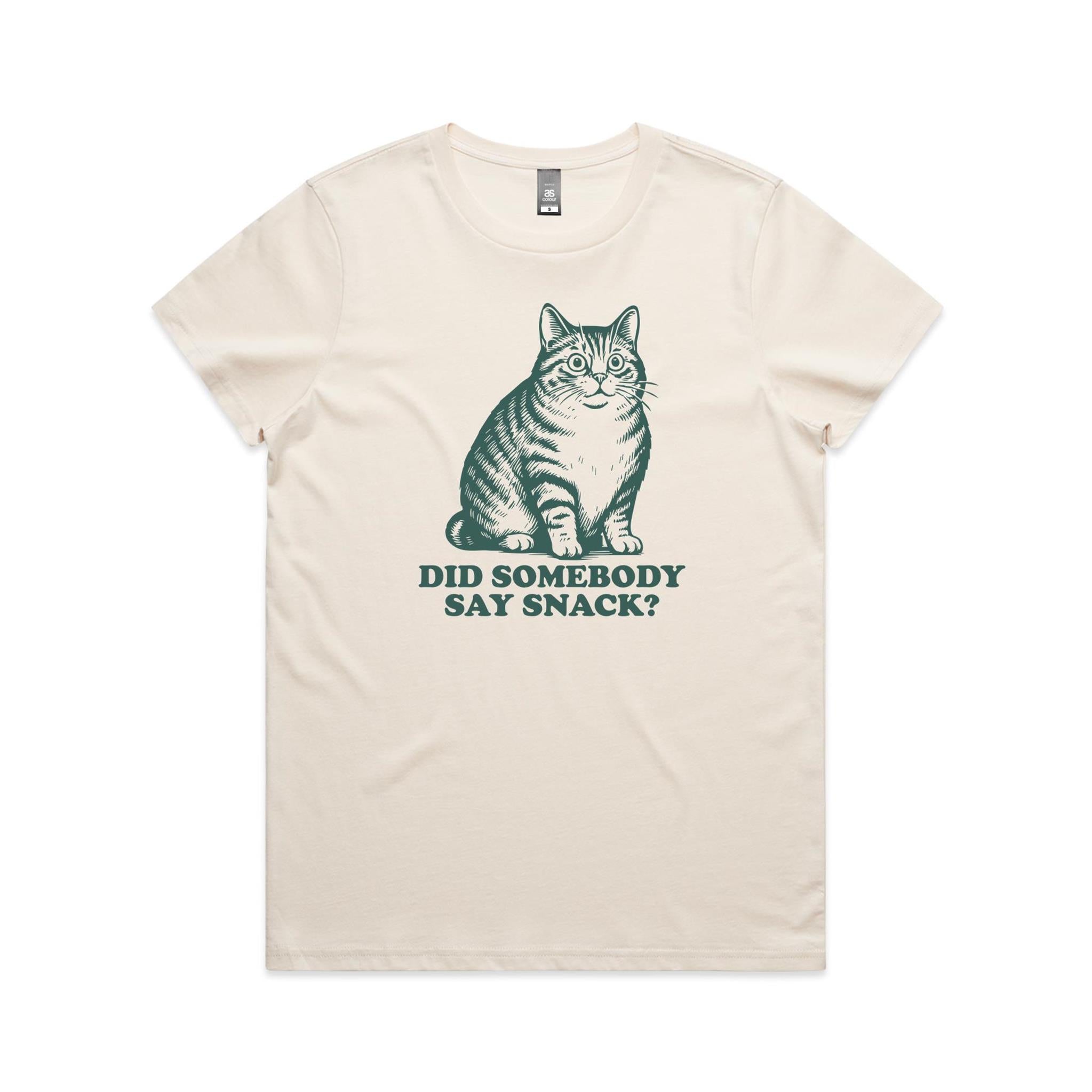 Cat, Did Somebody Say Snack? - Womens T-shirt