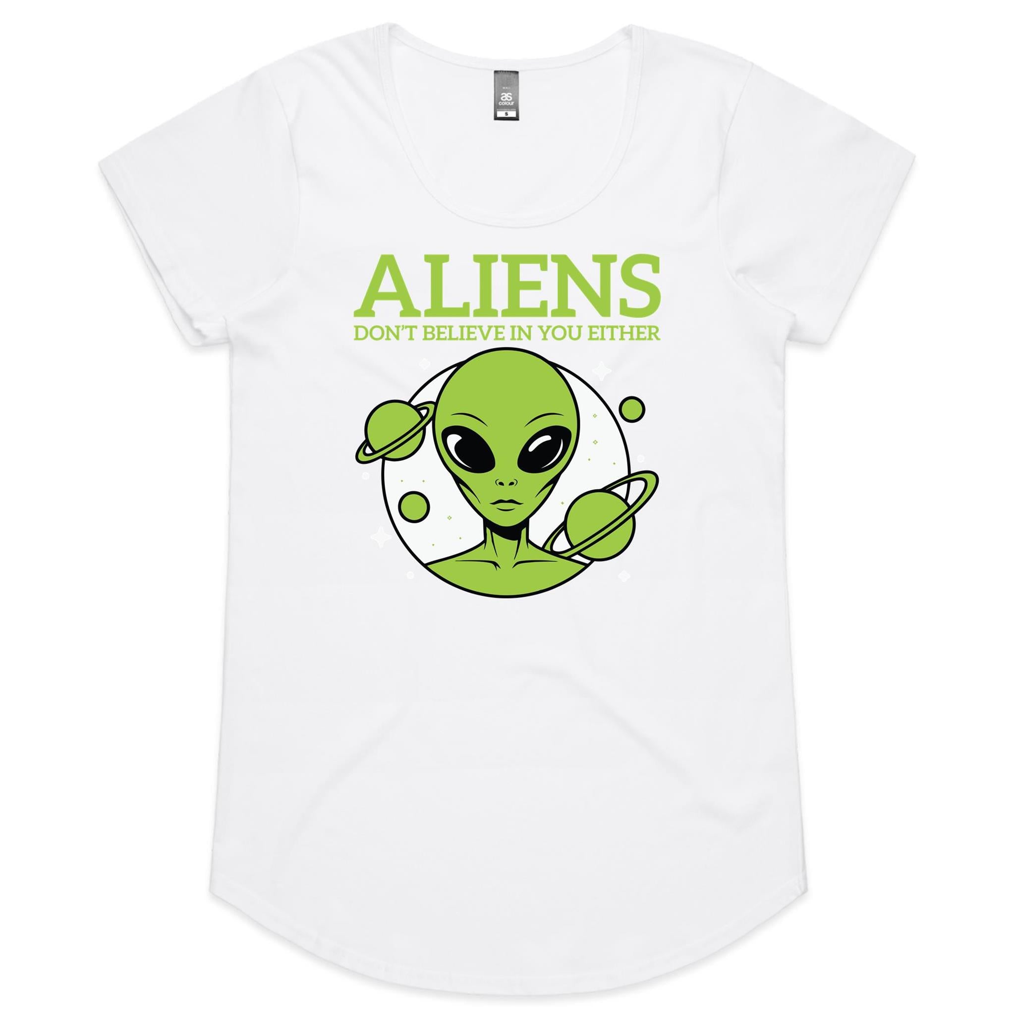 Aliens Don't Believe In You Either Women's AS Colour Scoop Neck T-Shirt