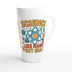 Personalised Science, Like Magic But Real White Latte 17oz Ceramic Mug Personalised Latte Mug Globally Fulfilled Science