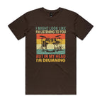 In My Head I'm Drumming - Mens T-shirt