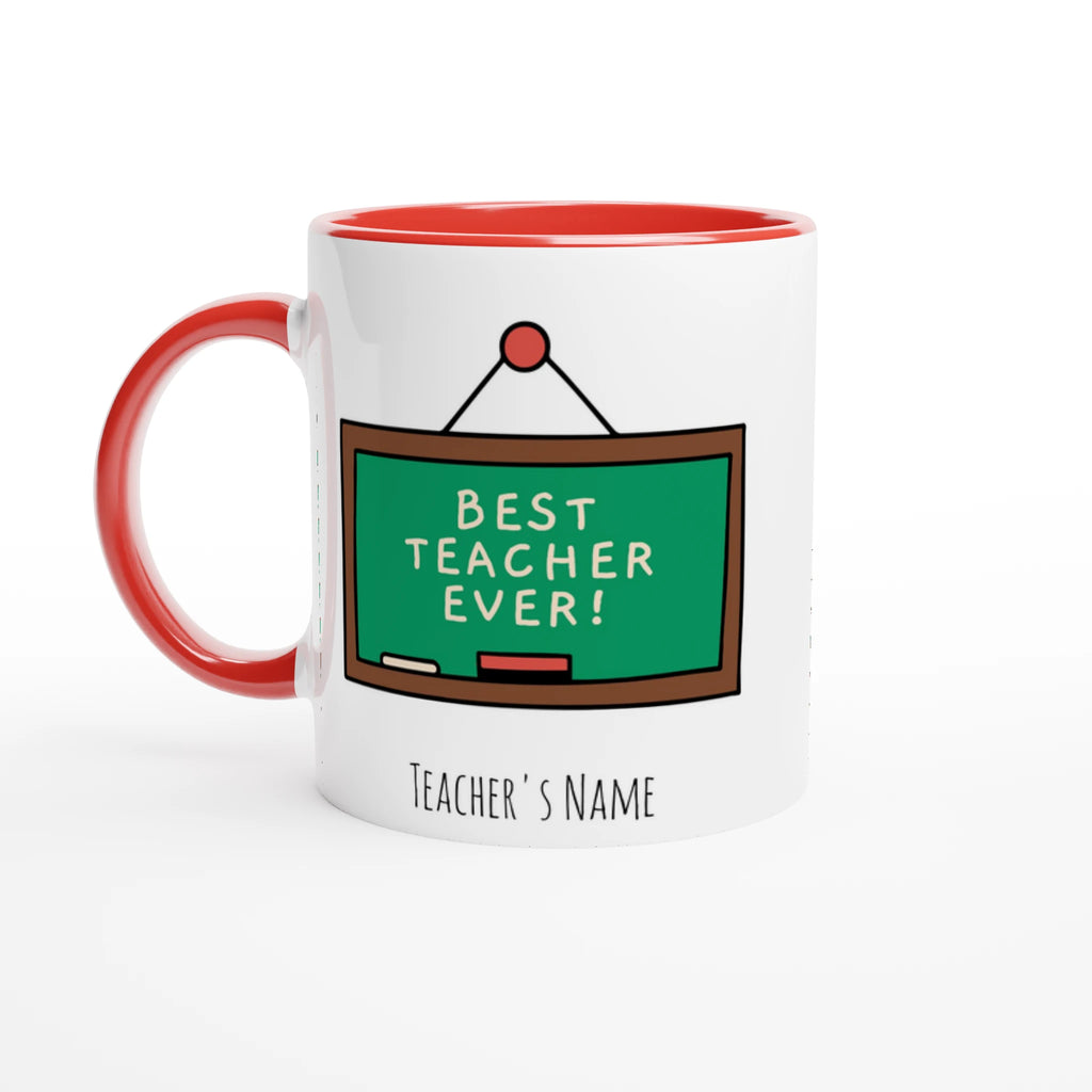 Personalised - Best Teacher Ever, Blackboard - White 11oz Ceramic Mug with Colour Inside Ceramic Red Personalised 11oz Mug