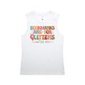 Bookmarks Are For Quitters - AS Colour Women's Maple Tank