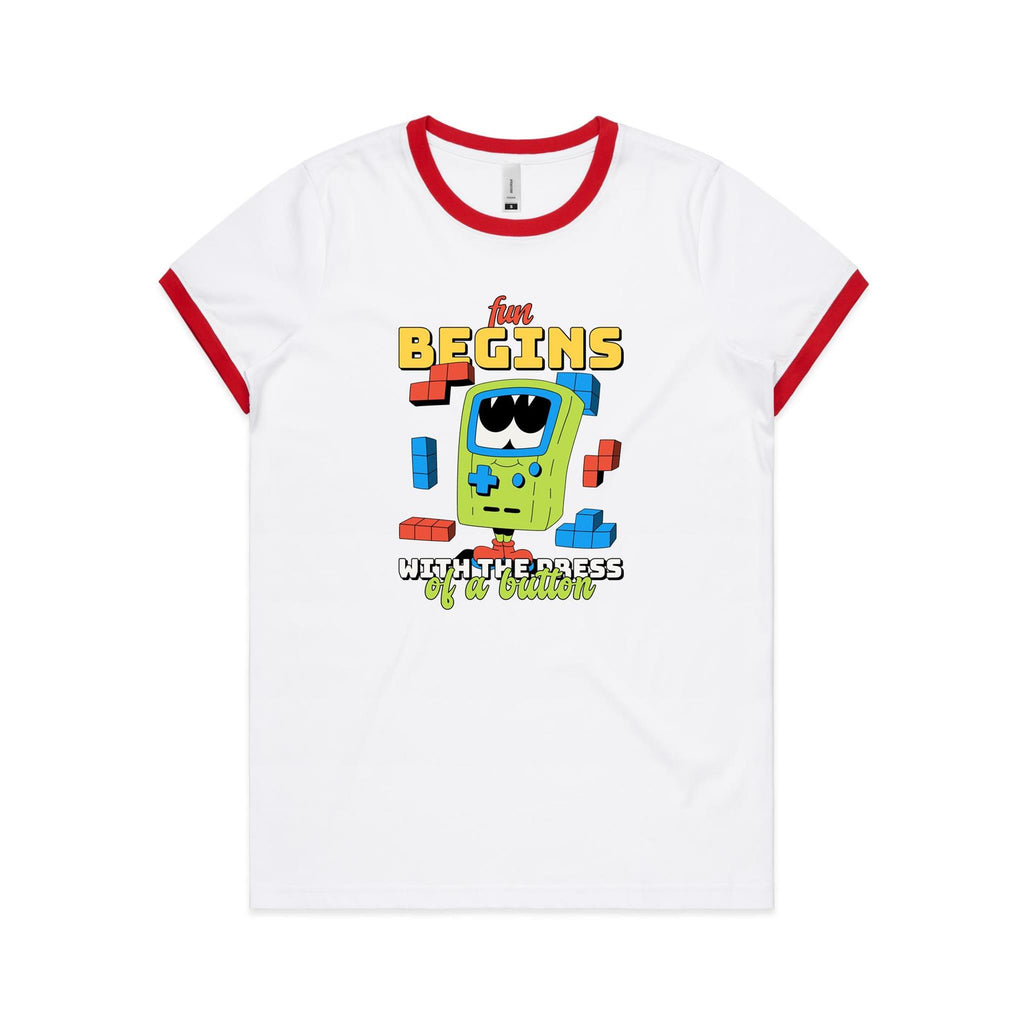 Fun Begins With The Press Of A Button, Game - Women's Ringer Tee White Red Womens Ringer T-shirt Games Printed In Australia