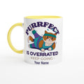 Personalised - Purrfect Is Overrated - White 11oz Ceramic Mug with Colour Inside Ceramic Yellow Personalised 11oz Mug Customise Fitness Globally Fulfilled Name Personalise